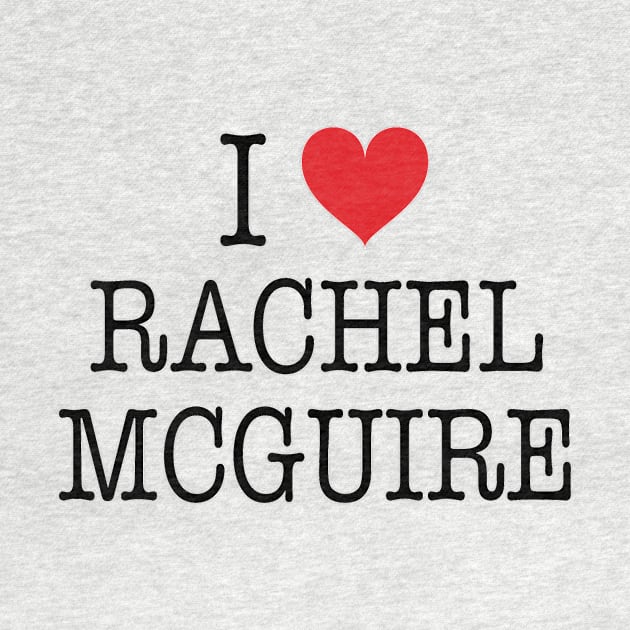 I Love Rachel McGuire Shirt - Boy Meets World by 90s Kids Forever